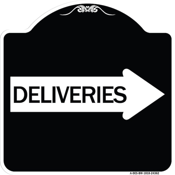 Signmission Deliveries With Right Arrow Heavy-Gauge Aluminum Architectural Sign, 18" x 18", BW-1818-24362 A-DES-BW-1818-24362 - main